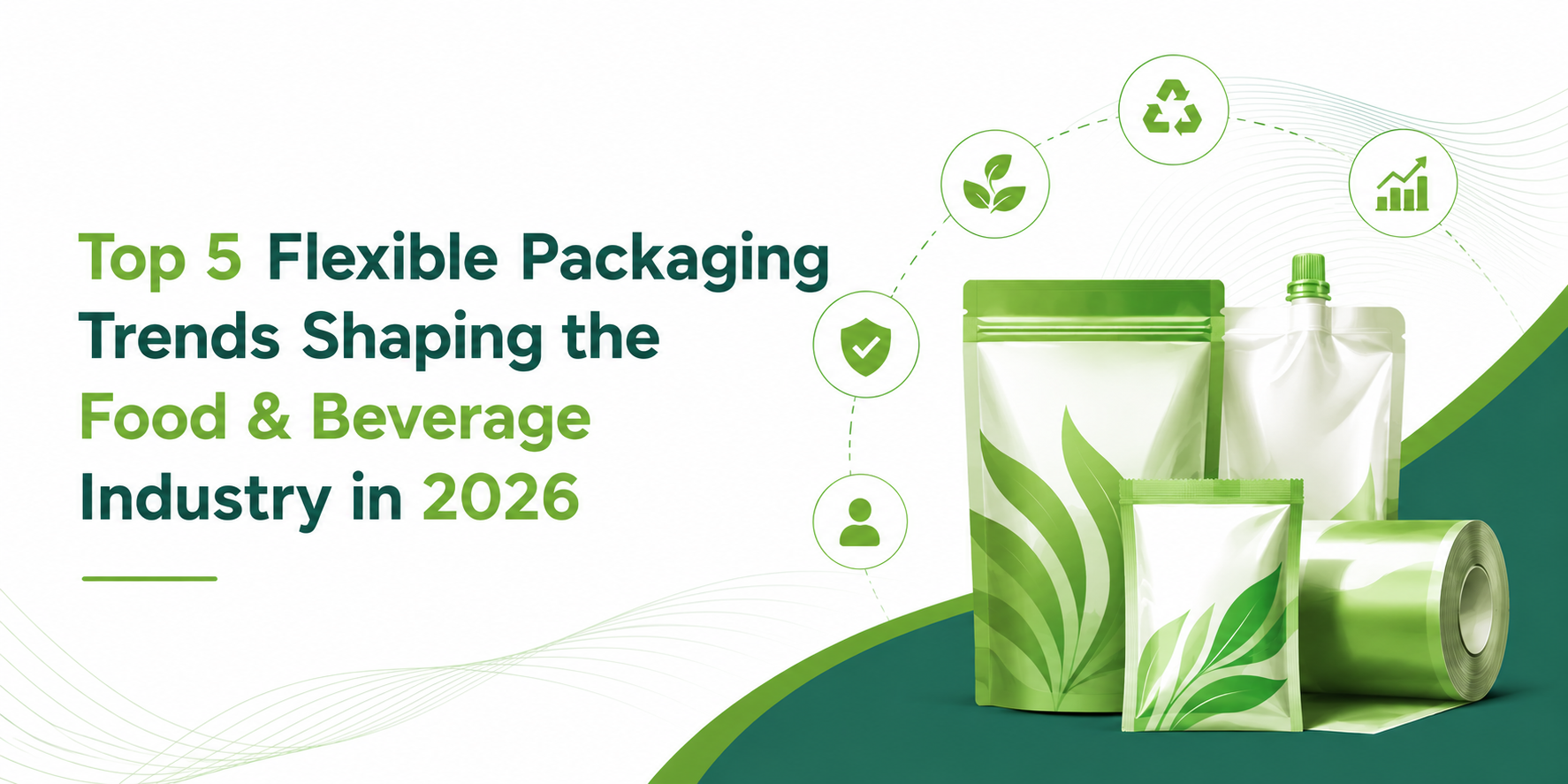 Top 5 Flexible Packaging Trends 2026